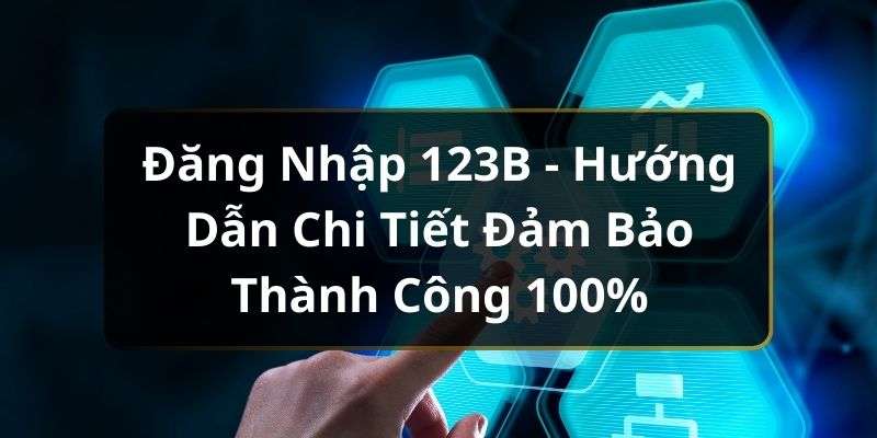 đăng nhập 123b