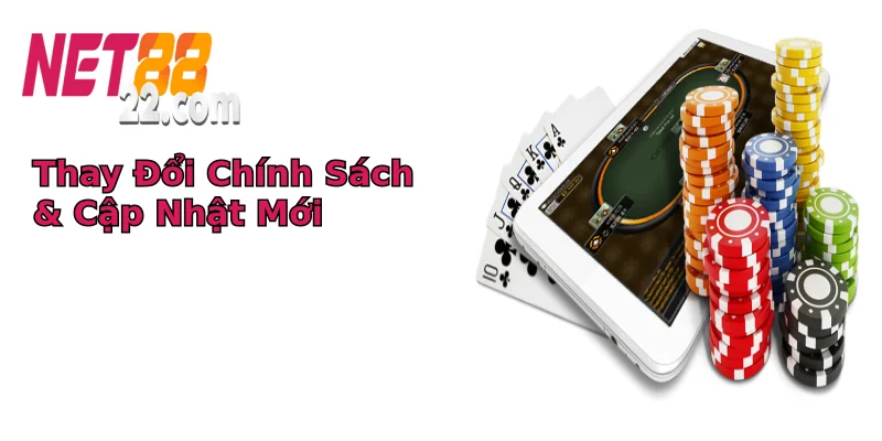 Thay Đổi Chính Sách & Cập Nhật Mới